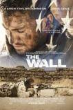 The Wall: Two American Soldiers are trapped by a lethal sniper, with only an unsteady wall between them.