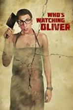 Who's Watching Oliver