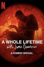A Whole Lifetime with Jamie Demetriou