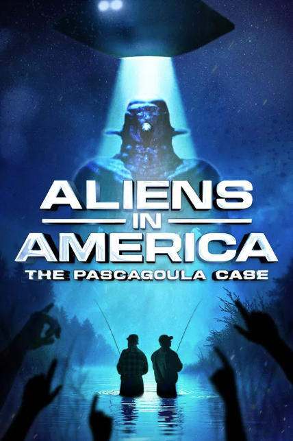 Aliens in America: The Pascagoula Case