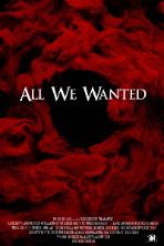 All We Wanted