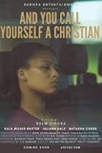 And You Call Yourself A Christian