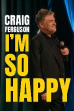 Craig Ferguson: I'm So Happy