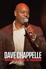 Dave Chappelle: What's in a Name?