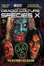 Deadly Culture: Species X