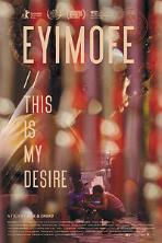 Eyimofe (This Is My Desire)