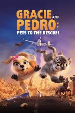 Gracie & Pedro: Pets to the Rescue