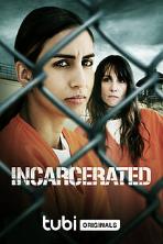 Incarcerated