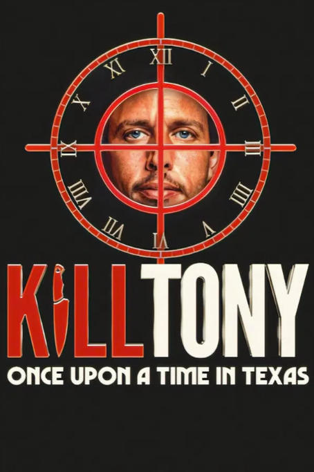 Kill Tony: Once Upon a Time in Texas