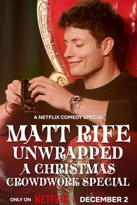 Matt Rife: Unwrapped - A Christmas Crowd Work Special