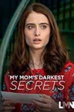 My Mom's Darkest Secrets