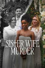 Sister Wife Murder