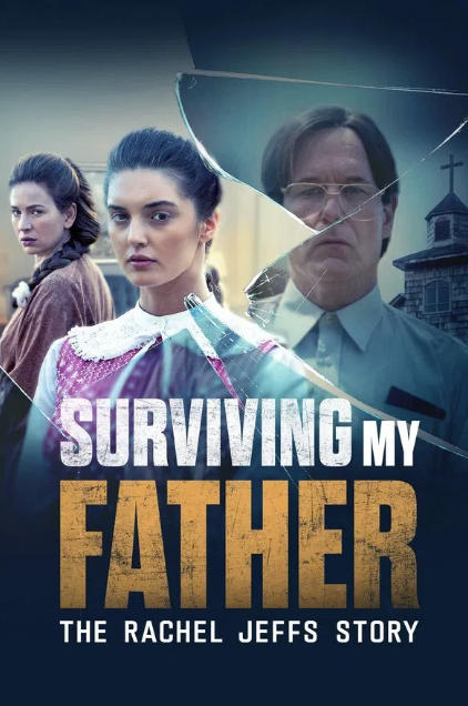 Surviving My Father: The Rachel Jeffs Story