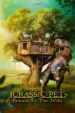 The Adventures of Jurassic Pet: Return to the Wild