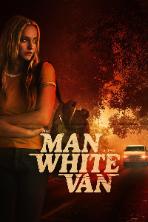 The Man in the White Van (2023 )