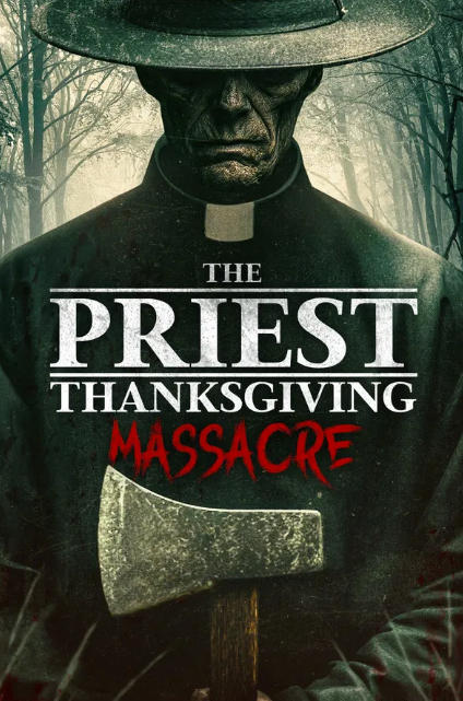 The Priest: Thanksgiving Massacre
