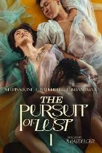 The Pursuit of Lust