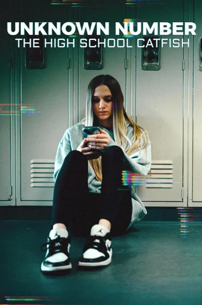 Unknown Number: The High School Catfish